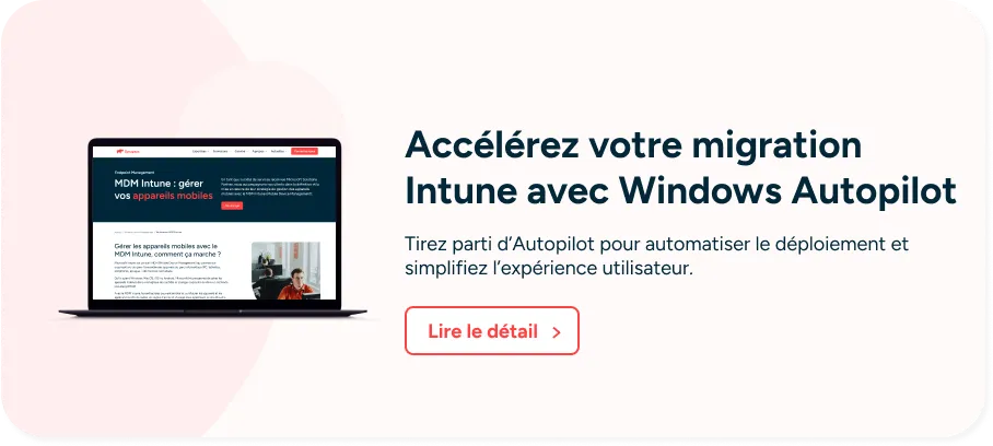 Intune Windows Autopilot gestion des appareils mobiles