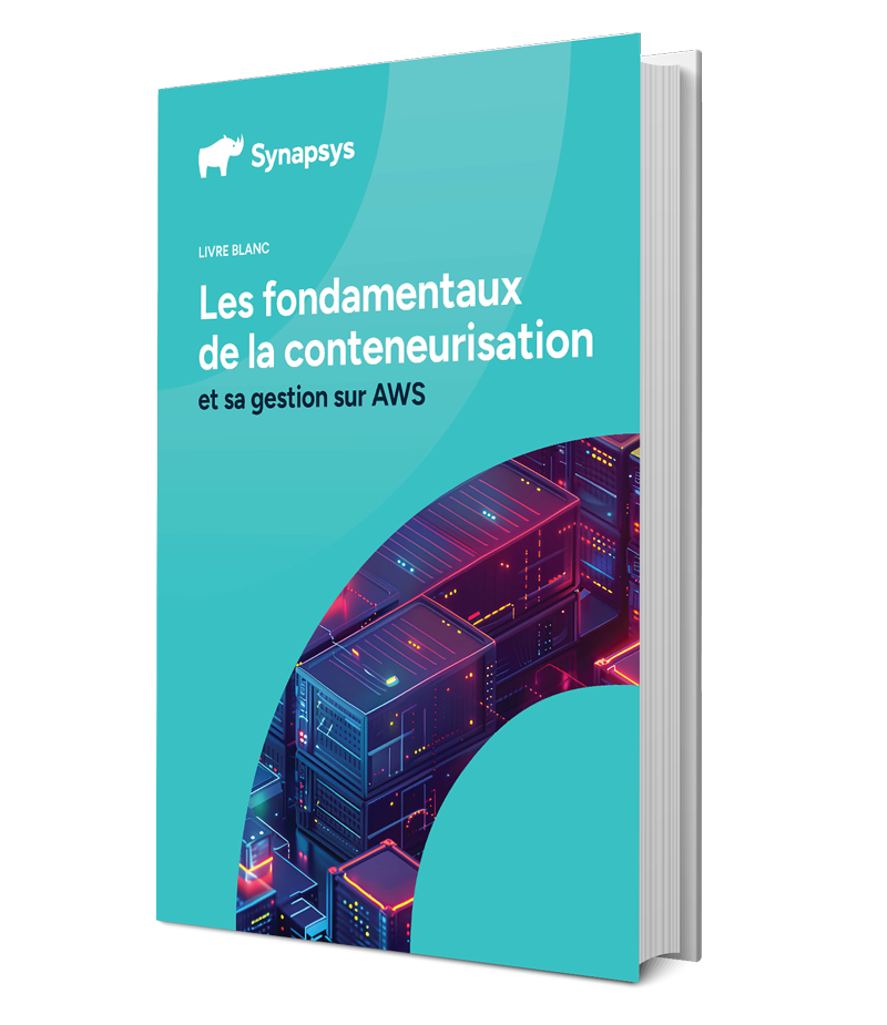 Livre blanc - la gestion de conteneurs sur AWS (ECS, EKS, Lambda...)